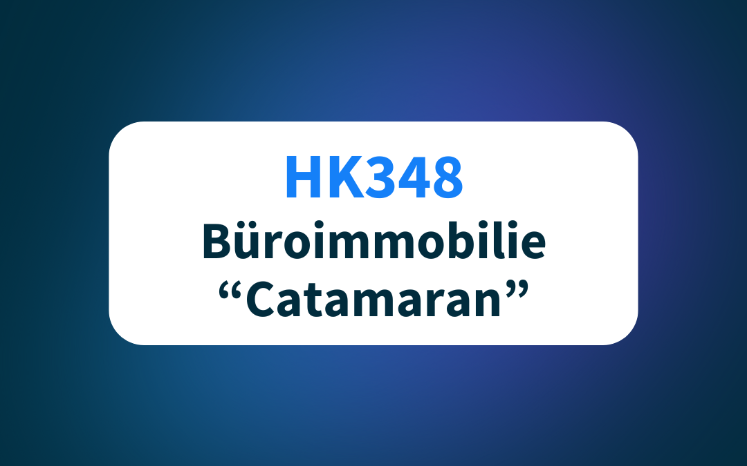 HK348: Büroimmobilie “Catamaran”