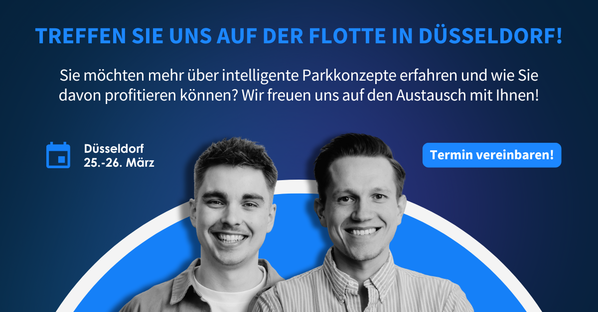 Treffen Sie uns auf der Flotte! Treffen Sie ParkHere auf der Flotte