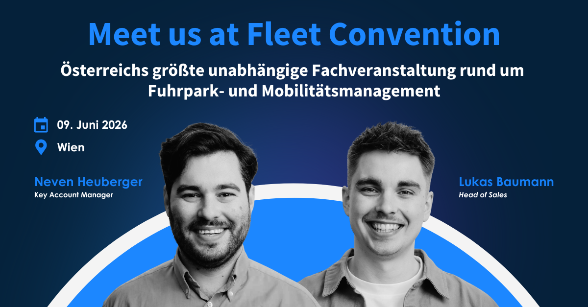 Meet us at Fleet Convention Neven Heuberger und Lukas Baumann: Treffen Sie uns auf der Fleet Convention