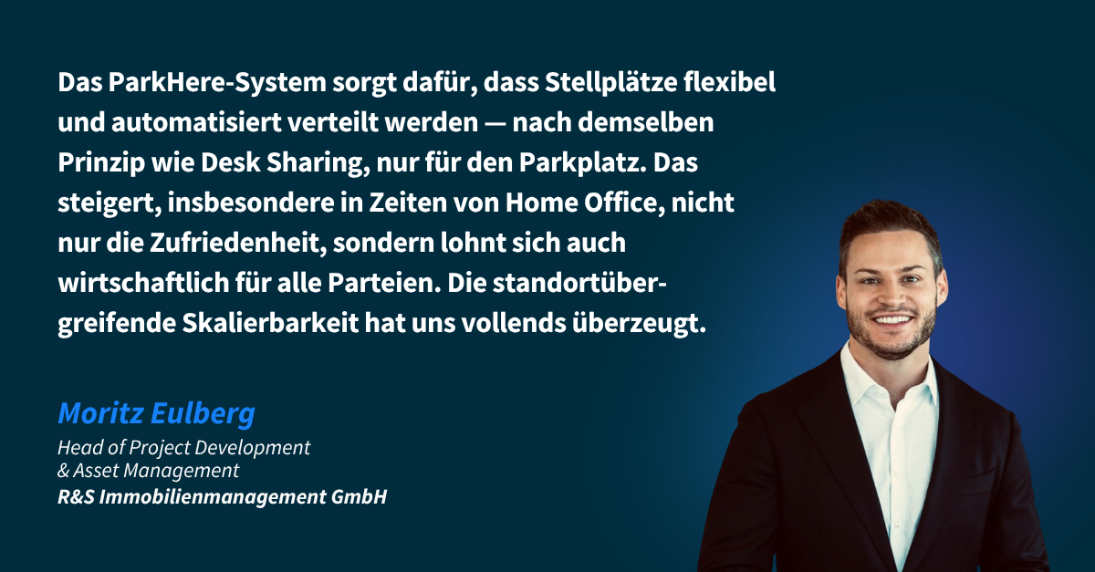 Moritz Eulberg, R&S Immobilienmanagement GmbH über ParkHere