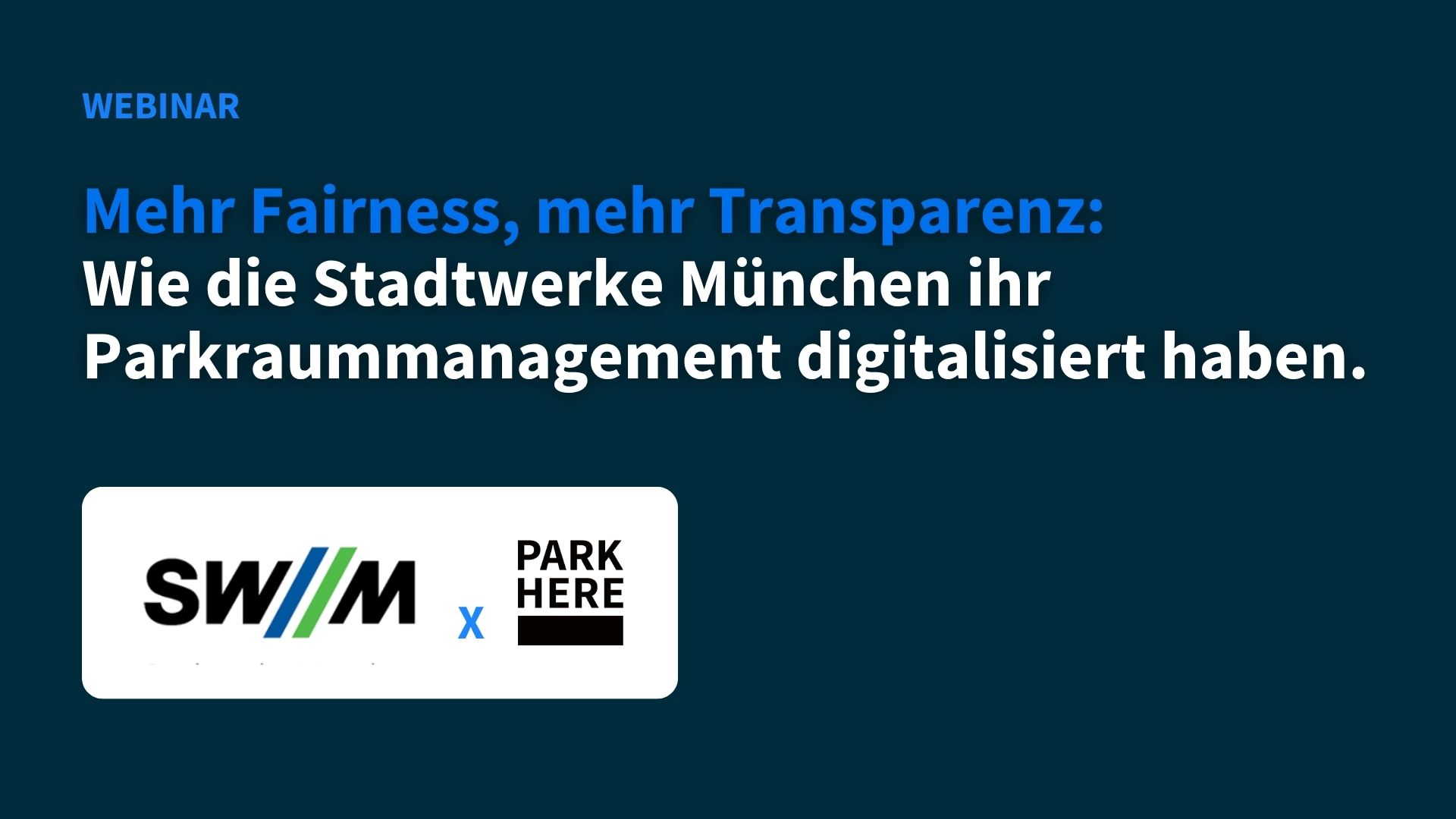 Webinar SWM x ParkHere Webinar SWM x ParkHere